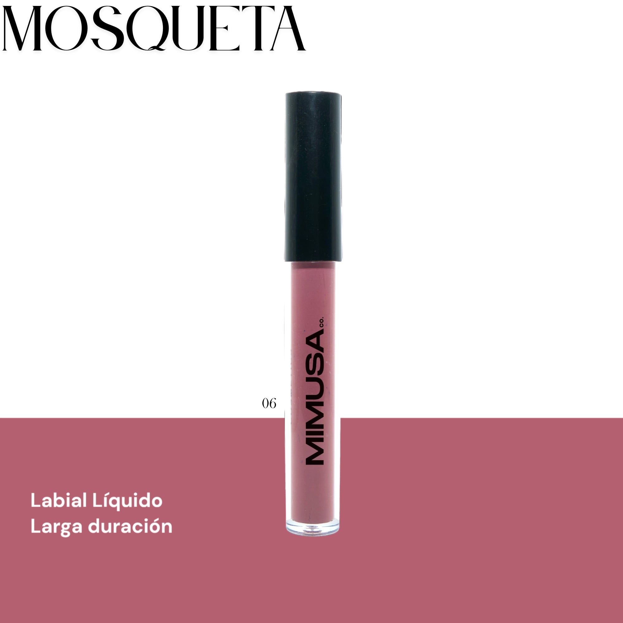 LIQUID LIPSTICK - MOSQUETA 7g (No.06) - MIMUSA Co